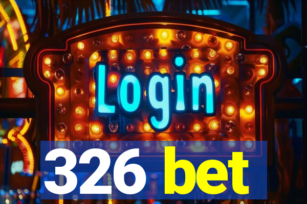 326 bet